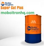 Dầu QUAKER HOUGHTON SUPERCUT TH (tên cũ Dromus BA)