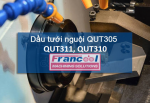 DẦU TƯỚI NGUỘI FRANCOOL QUT305/ QUT311/ QUT310
