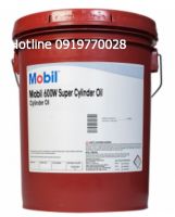 Dầu bôi trơn xy lanh Mobil 600W Super Cylinder Oil