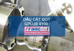 DẦU CẮT GỌT FRANCOOL GPLUB 4100