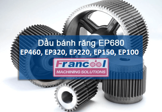 DẦU BÁNH RĂNG FRANCOOL EP680/ EP460/ EP320/ EP220/ EP150/ EP100