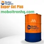 Dầu QUAKER HOUGHTON SUPERCUT TH (tên cũ Dromus BA)