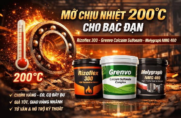 Mỡ chịu nhiệt 200 độ cho bạc đạn, vòng bi